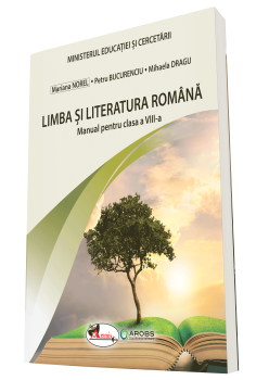MANUAL DE LIMBA ȘI LITERATURA ROMÂNĂ CLASA A VIII-A