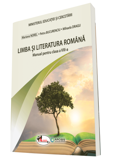 MANUAL DE LIMBA ȘI LITERATURA ROMÂNĂ CLASA A VIII-A