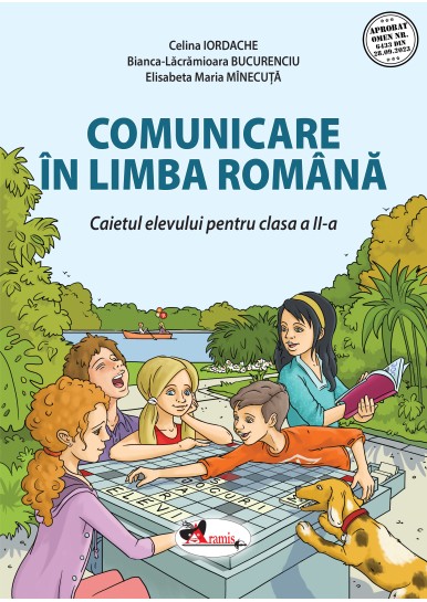 COMUNICARE ÎN LIMBA ROMÂNĂ. CAIETUL ELEVULUI PENTRU CLASA A II-A