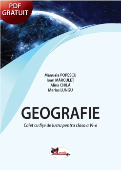 Caiet de geografie clasa a VI-a PDF GRATUIT