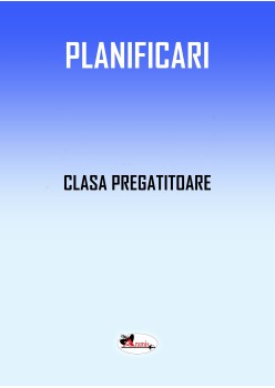 PLANIFICARE CALENDARISTICA INTEGRATA CLASA PREGATITOARE