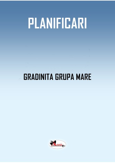 PLANIFICARE TEMATICA ANUALA GRUPA MARE