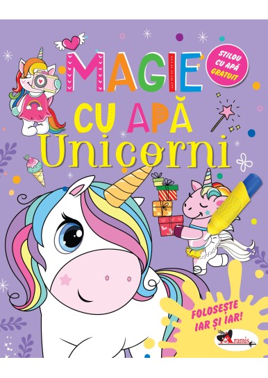 MAGIE CU APĂ. UNICORNI