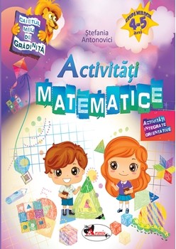  Caietul meu de gradinita - Activitati matematice 4-5 ani
