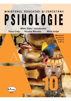 Psihologie. Manual pentru clasa a X-a