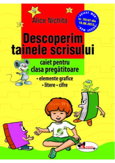 Descoperim tainele scrisului. Caiet pentru clasa pregatitoare