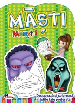 Masti - Monstri. Decupeaza si coloreaza mastile tale preferate