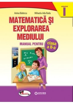 Matematica si explorarea mediului. Manual clasa a II-a(contine editie digitala)