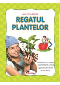 Afla totul despre - Regatul plantelor