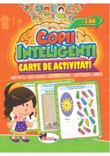 Jocuri pentru copii inteligenti, +5 ani. Carte de activitati