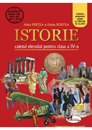 Istorie. Caietul elevului pentru clasa a IV-a