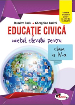 Educatie civica.  Caietul elevului pentru clasa a IV-a