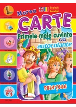 Primele mele cuvinte cu autocolante. Printese (engleza-romana)