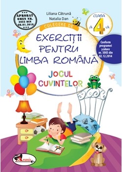 Culegere de exercitii  lb. romana. JOCUL CUVINTELOR, clasa a IV-a