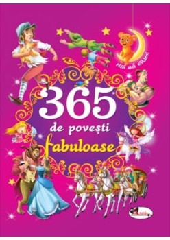 365 de povești fabuloase