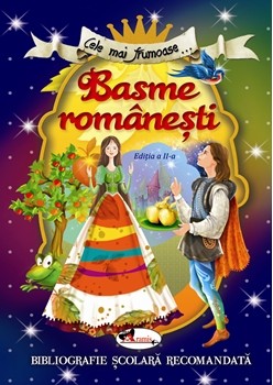 Cele mai frumoase Basme romanesti, ed. a II-a