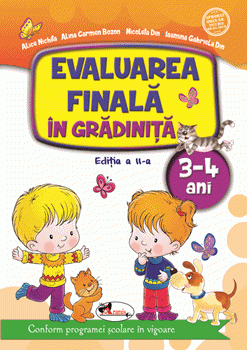  Evaluarea finală în grădiniță 3-4 ani