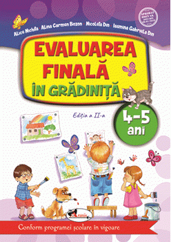  Evaluarea finală în grădiniță 4-5 ani