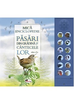 Pasari din gradina si cantecele lor. Editia a III-a