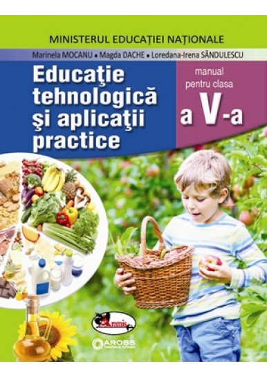 Educatie tehnologica si aplicatii practice cls a V-a