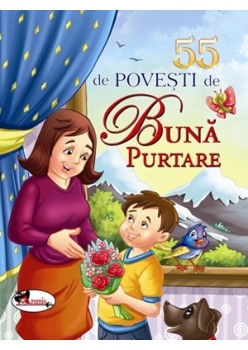 55 de povesti de buna purtare