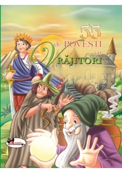 55 de povesti cu vrajitori