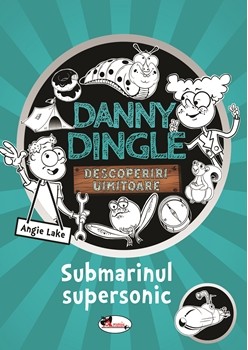 Danny Dingle - Submarinul supersonic
