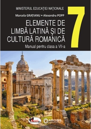 Elemente de limba latina si de cultura romanica cls VII-a