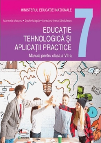  Educație tehnologică și aplicații practice cls a VII-a