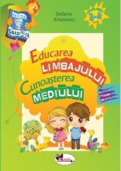  Caietul meu de gradinita - Educarea limbajului si cunoasterea mediului 3-4 ani