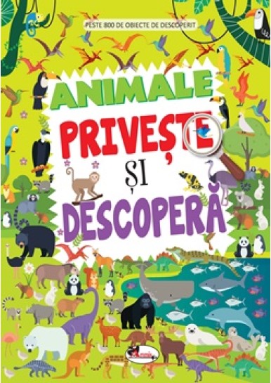 Animale. Priveste si descopera