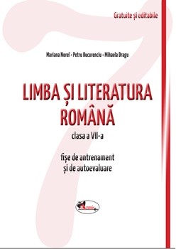 Limba si literatura romana cls a VII-a. Fise .PDF GRATUIT