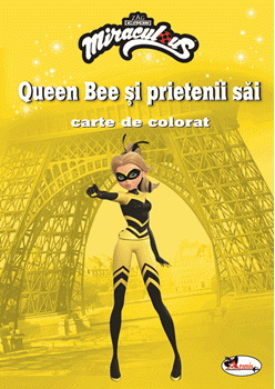 Queen Bee si prietenii sai. Carte de colorat