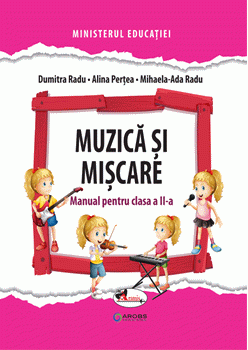 Muzica si miscare. Manual pentru clasa a II-a