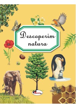 Descoperim natura