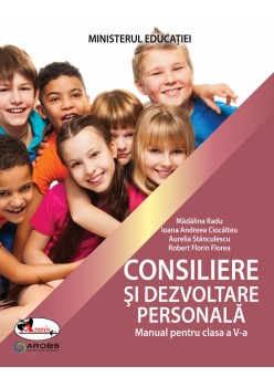 MANUAL DE CONSILIERE ȘI DEZVOLTARE PERSONALĂ CLASA A V-A (NOU!)